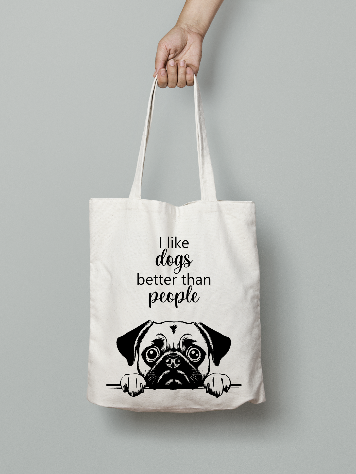 I like dogs better Pug Tote