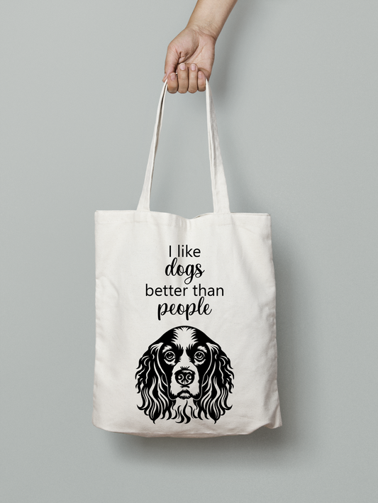 I like dogs better Springer Spaniel Tote